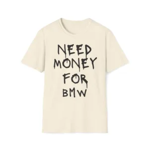 Need Money for BMW – Sapņi Bavārijas Ātrumā